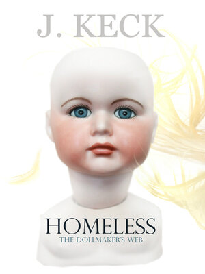 cover image of Homeless: the Dollmaker's Web